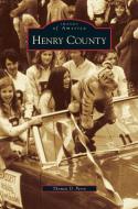 Henry County di Thomas D. Perry edito da ARCADIA LIB ED