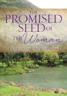 The Promised Seed of the Woman di T. L. Dockery edito da XULON PR