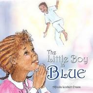 The Little Boy in Blue di Alfreda Lockett Evans edito da ESSENCE PUB