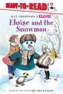 Eloise and the Snowman di Lisa Mcclatchy edito da LEVELED READERS