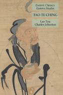 Tao Te Ching di Lao Tzu, Charles Johnston edito da Lamp of Trismegistus