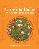 Growing Bulbs in the Natural Garden di Jacqueline Van Der Kloet edito da TIMBER PR INC
