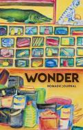 Nomadic Journal: Wonder di J. K. Fowler edito da Naomi Hughes