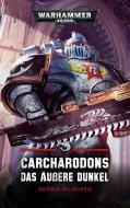 Warhammer 40.000 - Carcharodons di Robbie Macniven edito da Black Library