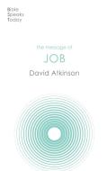 The Message Of Job di David Atkinson edito da Inter-Varsity Press