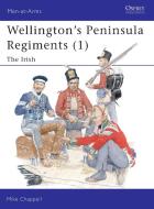 Wellington's Peninsula Regiments di Mike Chappell edito da Bloomsbury Publishing PLC