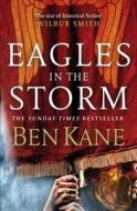 Eagles In The Storm di Ben Kane edito da Cornerstone