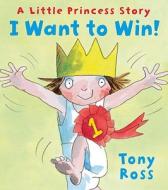 I Want to Win! di Tony Ross edito da Andersen Press Ltd