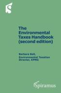 Environmental Taxes Handbook: (Second Edition) di Barbara Bell edito da Spiramus Press