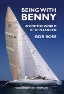 Being with Benny di Bob Ross edito da Boatswain Books