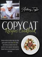 Copycat Recipes Cookbook di Anthony Taylor edito da AICEM LTD