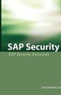 SAP Security: SAP Security Essentials di Jim Stewart edito da EQUITY PR