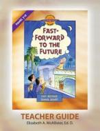 Discover 4 Yourself(r) Teacher Guide: Fast-Forward to the Future di Elizabeth a. McAllister edito da Precept Minstries International