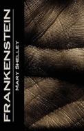 Frankenstein di Mary Wollstonecraft Shelley edito da Cricket House Books, LLC