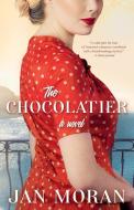 The Chocolatier di Jan Moran edito da LIGHTNING SOURCE INC