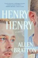 Henry Henry di Allen Bratton edito da UNNAMED PR