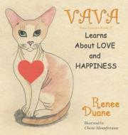 VaVa Learns About Love and Happiness di Renee Duane edito da Renee Duane