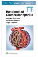 Handbook Glomerulonephritis di Lee Andy edito da LIGHTNING SOURCE INC