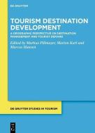 Tourism Destination Development edito da Walter de Gruyter