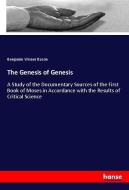 The Genesis of Genesis di Benjamin Wisner Bacon edito da hansebooks