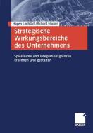 Strategische Wirkungsbereiche des Unternehmens di Richard Hauser, Hagen Lindstädt edito da Gabler Verlag