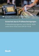 Sicherheit durch Prüfbescheinigungen di Bernd Baldauf, Eric Diehl, Bernhard Müller, Björn Nelius, H. Schauer edito da Beuth Verlag