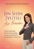 Jin Shin Jyutsu für Frauen di Waltraud Riegger-Krause edito da Irisiana