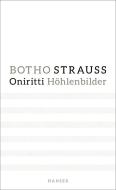 Oniritti Höhlenbilder di Botho Strauß edito da Hanser, Carl GmbH + Co.