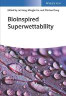 Bioinspired Superwettability di Lei Jiang edito da Wiley-vch Verlag Gmbh