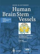 Human Brain Stem Vessels di Henri M. Duvernoy edito da Springer Berlin Heidelberg