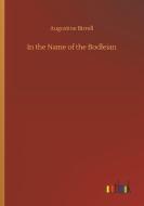 In the Name of the Bodleian di Augustine Birrell edito da Outlook Verlag