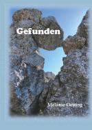 Gefunden di Melanie Oetting edito da Books on Demand