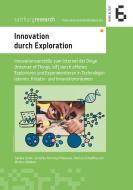 Innovation durch Exploration di Sandra Schön, Veronika Hornung-Prähauser, Patricia Schedifka, Markus Alsleben edito da Books on Demand