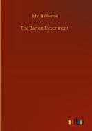 The Barton Experiment di John Habberton edito da Outlook Verlag