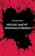 Heilige Macht di Cornelia Born edito da Books on Demand