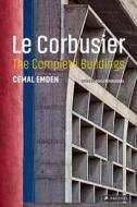 Le Corbusier: The Complete Buildings di Cemal Emden edito da Prestel
