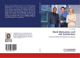 Work Motivation and Job Satisfaction di Tiiu Kamdron edito da LAP Lambert Academic Publishing