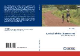Survival of the Dispossessed di Alan Shelley edito da LAP Lambert Acad. Publ.