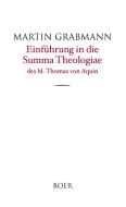 Einführung in die Summa Theologiae des hl. Thomas von Aquin di Martin Grabmann edito da Boer