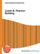 Lester B. Pearson Building di Jesse Russell, Ronald Cohn edito da Book on Demand Ltd.