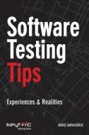 Software Testing Tips: Experiences & Realities di Baris Sarialioglu edito da Baris Sarialioglu