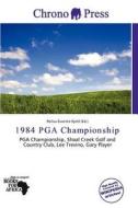 1984 Pga Championship edito da Chrono Press