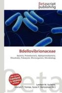 Bdellovibrionaceae edito da Betascript Publishing