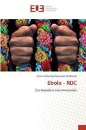 Ebola - RDC di Fiston Kathembo Mahamba Wa Biondi edito da Éditions universitaires européennes