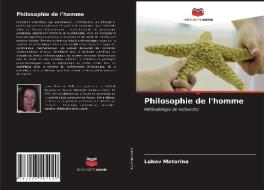 Philosophie de l'homme di Lubov Motorina edito da Editions Notre Savoir