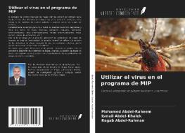 Utilizar el virus en el programa de MIP di Mohamed Abdel-Raheem, Ismail Abdel-Khalek, Ragab Abdel-Rahman edito da Ediciones Nuestro Conocimiento