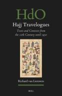 Hajj Travelogues di Richard van Leeuwen edito da BRILL ACADEMIC PUB