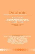 Daphnis, Zeitschrift Fur Mittlere Deutsche Literatur Und Kultur Der Fr Hen Neuzeit (1400-1750): Band 39 - 2010, Heft 1-2 edito da RODOPI