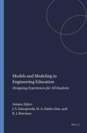 Models and Modeling in Engineering Education: Designing Experiences for All Students edito da SENSE PUBL