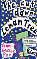 The cut down Lemon Tree di Ann-Luzie Pan edito da Bookmundo Direct